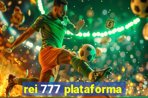 rei 777 plataforma