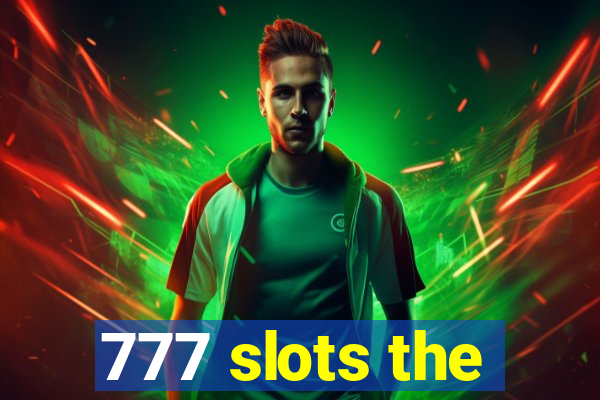 777 slots the