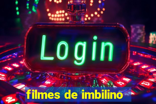 filmes de imbilino