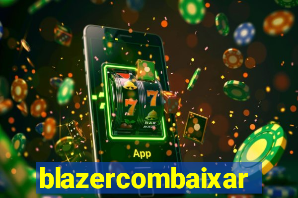 blazercombaixar