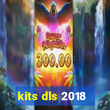 kits dls 2018