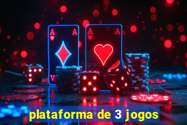 plataforma de 3 jogos