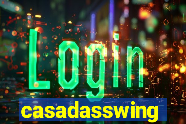 casadasswing