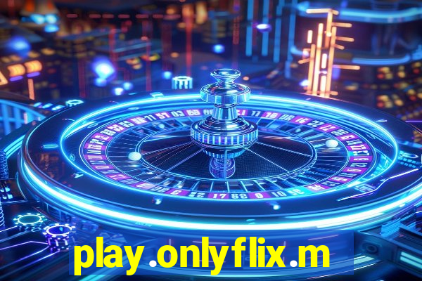 play.onlyflix.me