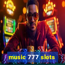 music 777 slots