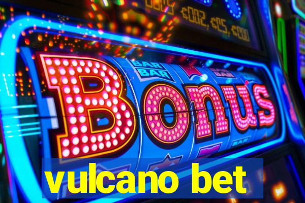 vulcano bet