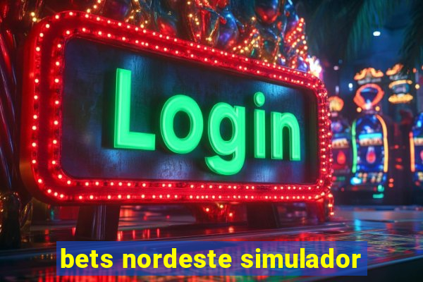 bets nordeste simulador