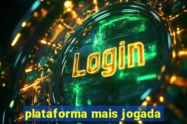 plataforma mais jogada