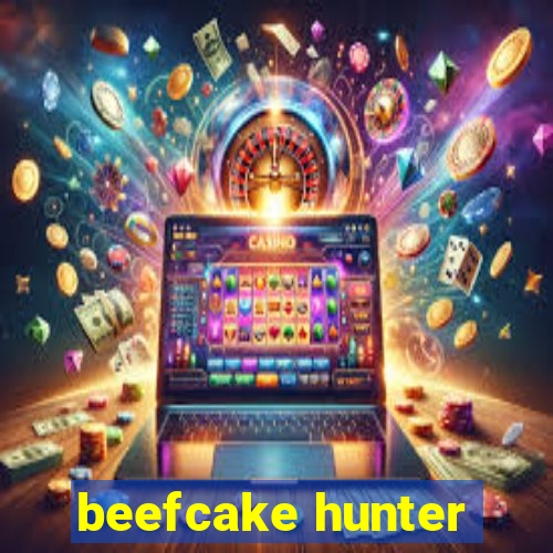 beefcake hunter