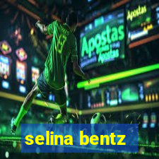 selina bentz