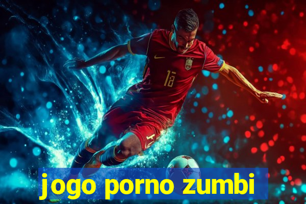 jogo porno zumbi