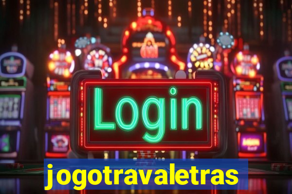 jogotravaletras