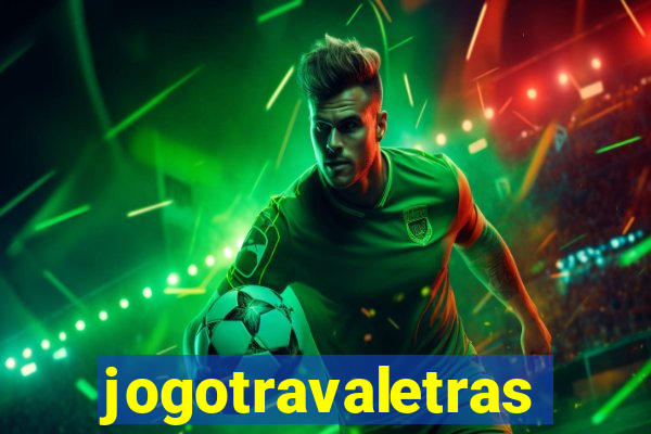 jogotravaletras