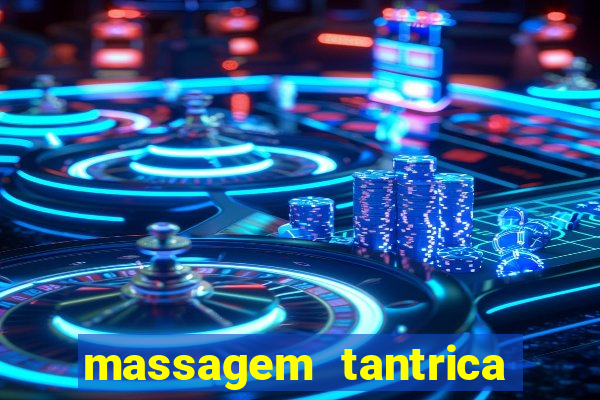 massagem tantrica cabo frio