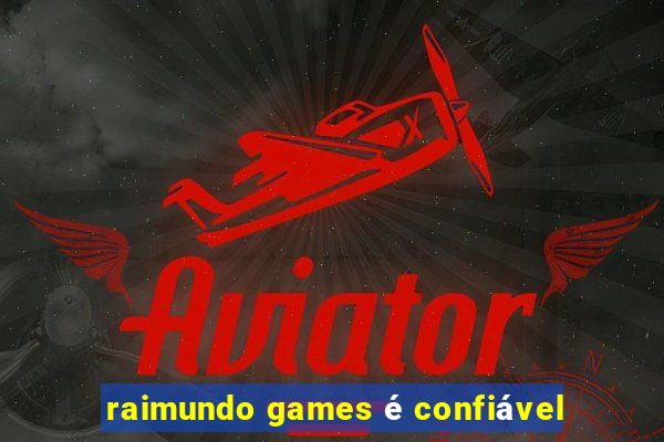 raimundo games é confiável