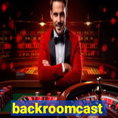 backroomcast