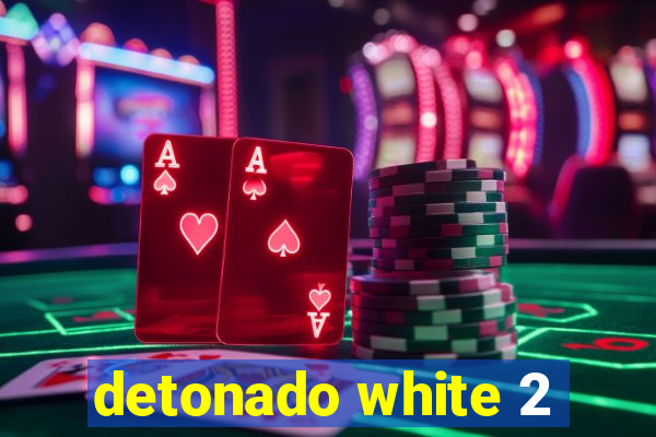 detonado white 2