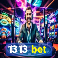 1313 bet