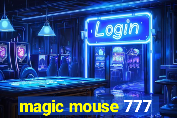 magic mouse 777