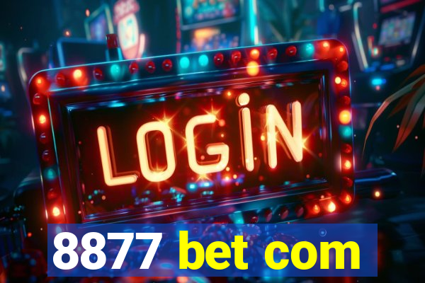 8877 bet com