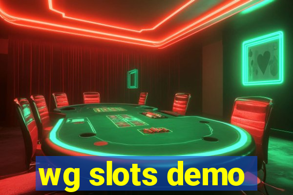 wg slots demo