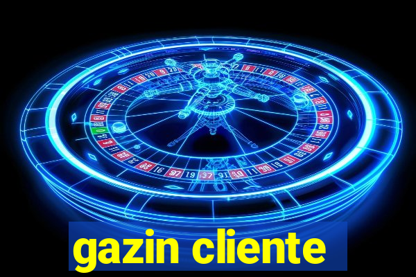 gazin cliente