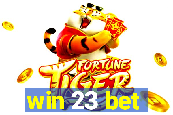 win 23 bet