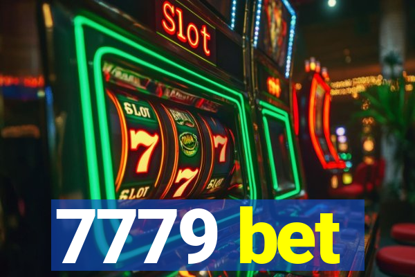 7779 bet