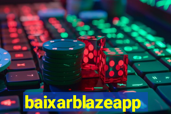 baixarblazeapp