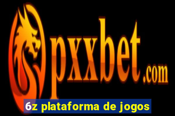 6z plataforma de jogos