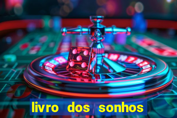 livro dos sonhos jogo do bicho