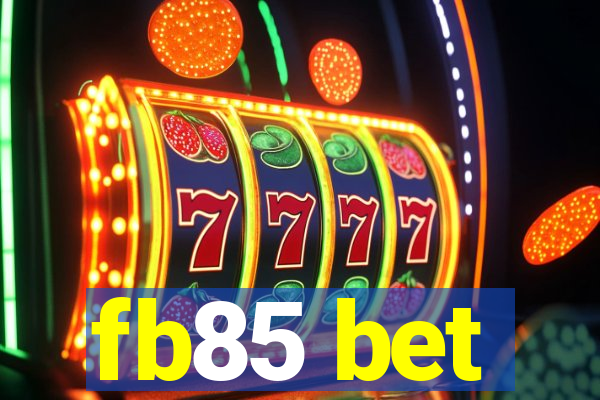 fb85 bet