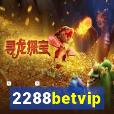 2288betvip