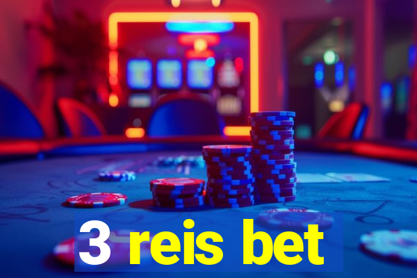 3 reis bet