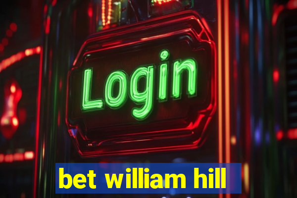 bet william hill