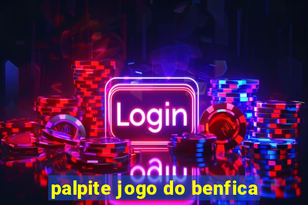 palpite jogo do benfica