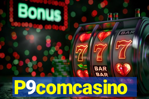 P9comcasino