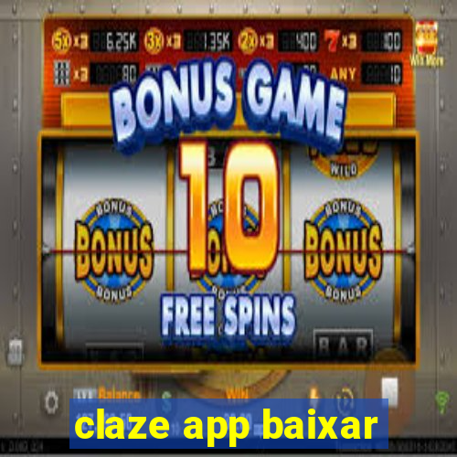 claze app baixar