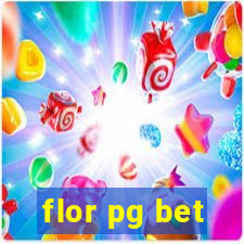 flor pg bet