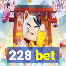 228 bet