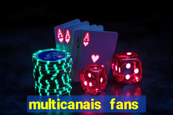 multicanais fans jogo ao vivo