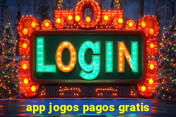 app jogos pagos gratis