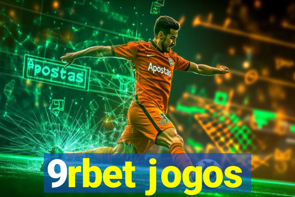 9rbet jogos