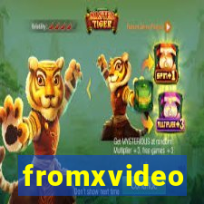 fromxvideo