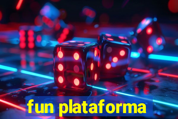 fun plataforma