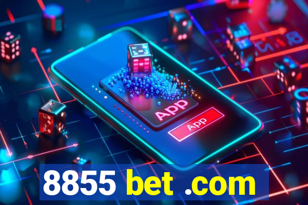 8855 bet .com