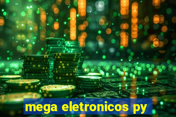 mega eletronicos py