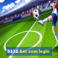 3335 bet com login