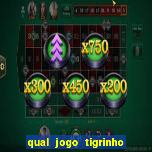 qual jogo tigrinho paga mais