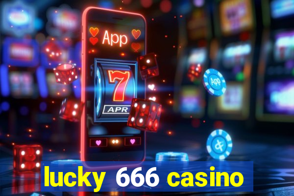 lucky 666 casino